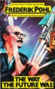 The Way The Future Was - Frederik Pohl