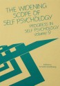 Progress in Self Psychology, V. 9: The Widening Scope of Self Psychology - Arnold Goldberg