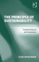 The Principle of Sustainability: Transforming Law and Governance - Klaus Bosselmann