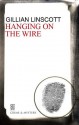 Hanging on the Wire (A Nell Bray Mystery) - Gillian Linscott