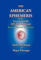 The American Ephemeris for the 21st Century, 2000-2050 at Midnight - Neil F. Michelsen, Rique Pottenger