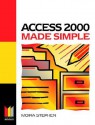 Access 2000 Made Simple - Martin Stephen, Moira Stephen, Robert Stephen