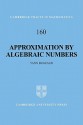 Approximation by Algebraic Numbers - Yann Bugeaud