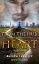 From the Hub to the Heart: My Journey - Andrew LaVallee, Leticia Velasquez, Ellen Gable