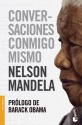 Conversaciones conmigo mismo - Nelson Mandela