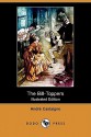 The Bill-Toppers (Illustrated Edition) (Dodo Press) - Andre Castaigne