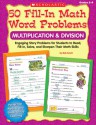 50 Fill-in Math Word Problems: Multiplication & Division: Engaging Story Problems for Students to Read, Fill-in, Solve, and Sharpen Their Math Skills - Bob Krech, Joan Novelli