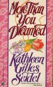 More Than You Dreamed - Kathleen Gilles Seidel