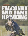 Falconry and Game Hawking - Corona Brezina