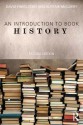 An Introduction to Book History - David Finkelstein, Alistair McCleery