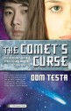 The Comet's Curse: A Galahad Book - Dom Testa