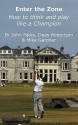 Enter the Zone - How to Think and Play Like a Champion - John Pates, Mike Gardner, Dean Robertson