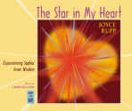 The Star in My Heart: Experiencing Sophia, Inner Wisdom - Joyce Rupp, Laura Sullivan