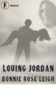 Loving Jordan (Rune Ansuz) - Bonnie Rose Leigh