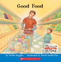 Good Food (My First Reader) - Demar Reggier, David Austin Clar