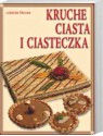 Kruche ciasta i ciasteczka - Jolanta Muras