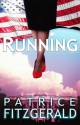 RUNNING - Patrice Fitzgerald