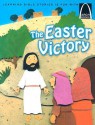 The Easter Victory - Arch Books - Erik J. Rottmann, Paige Billin-Frye