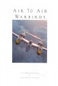 Air to Air: Warbirds - Paul Bowen