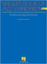 The Singer's Book of Jazz Standards - Men's Edition: Men's Edition - Wilder Alec