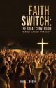 Faith Switch: The Great Conversion - David L. Brown