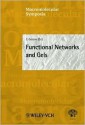 Macromolecular Symposia, No. 200: Functional Networks and Gels - I. Meisel, S. Spiegel, A. Carrick, M. Staffilani