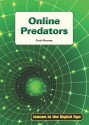 Online Predators (Issues In The Digital Age) - Carla Mooney