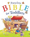 Paraclete Bible for Toddlers - Juliet David, Helen Prole