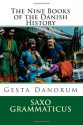 The Nine Books of the Danish History: Gesta Danorum - Saxo Grammaticus, Mark Ludwig Stinson