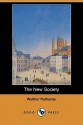 The New Society (Dodo Press) - Walther Rathenau, Arthur Windham