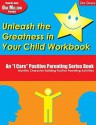 Unleash the Greatness in Your Child Workbook, 2nd Grade: An I Care Positive Parenting Series Book: Monthly Character-Building Positive Parenting Activities - Thelma S. Solomon, Martha Ray Dean