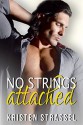 No Strings Attached (The Escort Book 1) - Kristen Strassel