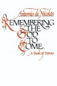 Remembering the God to Come - Antonio T. De Nicolas