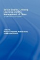 Social Capital, Lifelong Learning and the Management of Place - Osborne/Sankey/