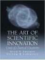 The Art of Scientific Innovation - Syed V. Ahamed, Victor B. Lawrence