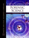 Encyclopedia of Forensic Science - Suzanne Bell, Barry A.J. Fisher, Max M. Houck