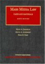 Mass Media Law: Cases and Materials, Sixth Edition (University Casebook) - Marc A. Franklin, David A. Anderson