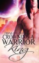 Crowning A Warrior King - Diana Castilleja