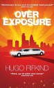 Overexposure - Hugo Rifkind