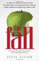 The Fall: The Evidence for a Golden Age, 6,000 Years of Insanity, and the Dawning of a New Era - Steve Taylor