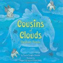 Cousins of Clouds: Elephant Poems - Tracie Vaughn Zimmer, Sean Addy, Megan Halsey