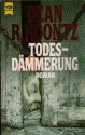 Todesdämmerung - Heinz Nagel, Leigh Nichols, Dean Koontz