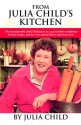 From Julia Child's Kitchen - Julia Child, Paul Child, Albie Walton