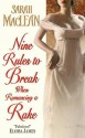 Nine Rules to Break When Romancing a Rake (Love By Number, #1) - Sarah MacLean