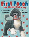 First Pooch: The Obamas Pick a Pet - Carole Boston Weatherford, Amy Bates