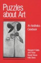 Puzzles about Art: An Aesthetics Casebook - Margaret P. Battin, John Fisher, Ronald M. Moore, Anita Silvers, Ronald Moore