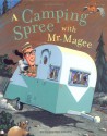 A Camping Spree with Mr. Magee - Chris Van Dusen