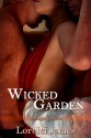 Wicked Garden - Lorelei James