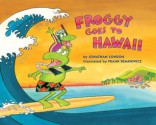 Froggy Goes to Hawaii - Jonathan London, Frank Remkiewicz