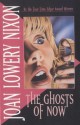 The Ghosts of Now - Joan Lowery Nixon